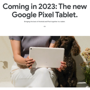 【最新】Pixelタブレットの発売日はいつ？サイズは何インチ？気になるスペックは？ ※ 5/11追記 ※