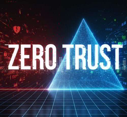 ZERO TRUST