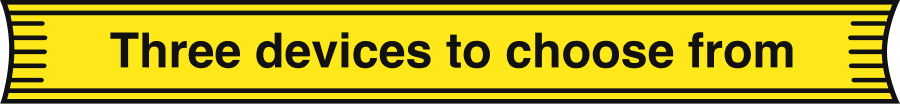 Choose from 2 devices